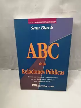 Couverture du produit · ABC De Las Relaciones Publicas: Todos Los Secretos Y Fundamentos De Las Relaciones Publicas, Con Ejemplos Reales