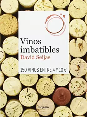 Couverture du produit · Vinos imbatibles: 150 vinos entre 4 y 10 Eur. (Cocina casera)
