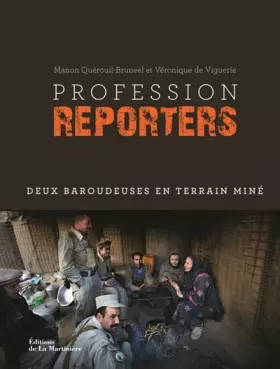 Couverture du produit · Profession reporters. Deux baroudeuses en terrain