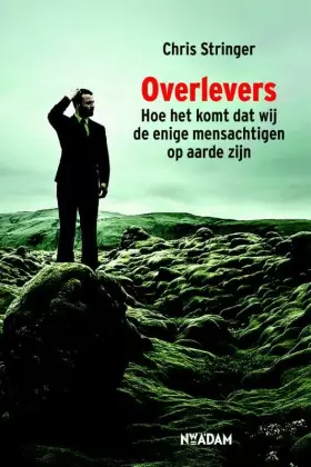 Couverture du produit · Overlevers: hoe het komt dat wij de enige mensachtigen op aarde zijn