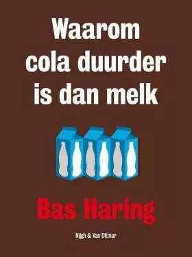 Couverture du produit · Waarom cola duurder is dan melk: een filosoof over economische zaken