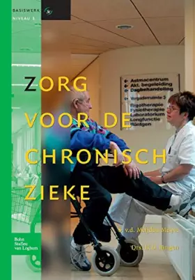Couverture du produit · Zorg voor de chronisch zieke: basiswerken verpleging verzorging