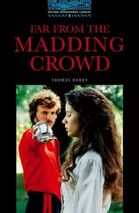 Couverture du produit · The Oxford Bookworms Library: Stage 5: 1,800 HeadwordsFar from the Madding Crowd