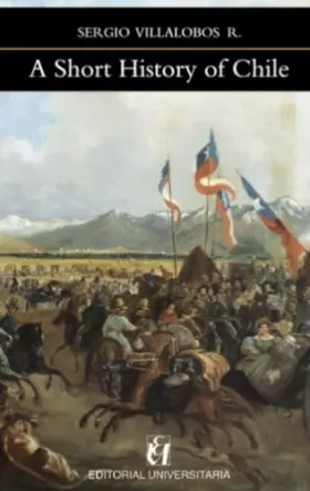 Couverture du produit · A Short History of Chile (Spanish Edition)