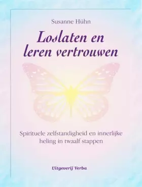 Couverture du produit · Loslaten en leren vertrouwen: spirituele zelfstandigheid en innerlijke heling in twaalf stappen: 385700