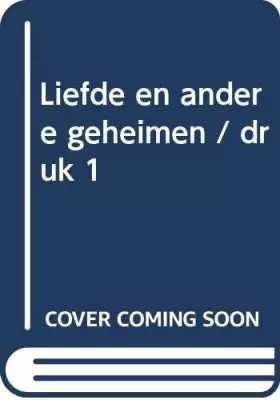 Couverture du produit · Liefde en andere geheimen
