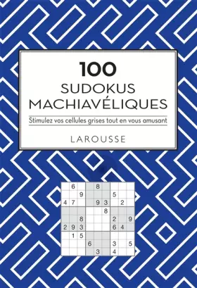 Couverture du produit · 100 Sudokus machiavéliques: Stimulez vos cellules grises tout en vous amusant