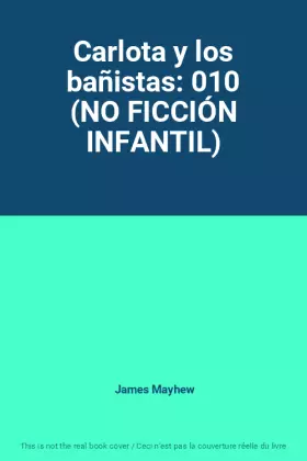 Couverture du produit · Carlota y los bañistas: 010 (NO FICCIÓN INFANTIL)