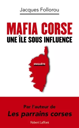Couverture du produit · Mafia corse - Une île sous influence