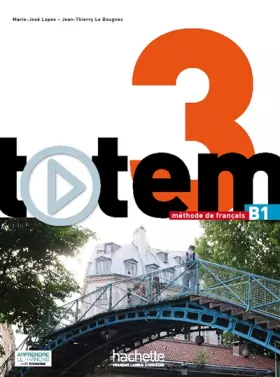 Couverture du produit · Totem 3 : Livre de l'élève + DVD-Rom + Manuel numérique élève: Totem 3 : Livre de l'élève + DVD-ROM + manuel numérique enrichi