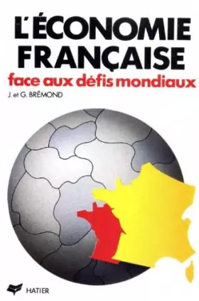 Couverture du produit · L'économie française : face aux défis mondiaux