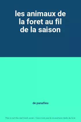 Couverture du produit · les animaux de la foret au fil de la saison