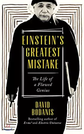 Couverture du produit · Einstein's Greatest Mistake: The Life of a Flawed Genius
