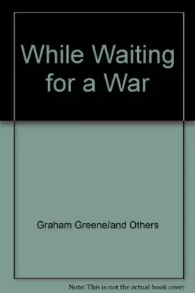 Couverture du produit · While waiting for a war (Granta 17, Autumn 1985)