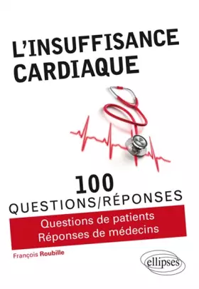 Couverture du produit · L'insuffisance cardiaque en 100 questions/réponses