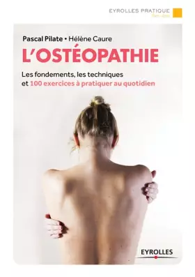 Couverture du produit · L'ostéopathie: Les fondements, les techniques et 100 exercices à pratiquer au quotidien.