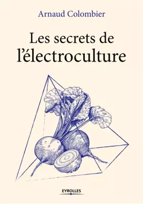Couverture du produit · Les secrets de l'électroculture