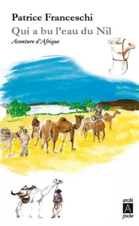 Couverture du produit · Qui a bu l'eau du Nil