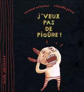 Couverture du produit · J'veux pas de piqure !