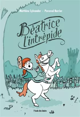 Couverture du produit · Beatrice l'Intrepide (Gd Format)