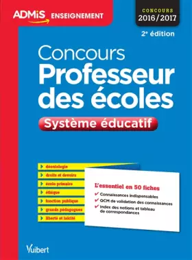 Couverture du produit · Concours Professeur des écoles - Système éducatif - L'essentiel en 50 fiches - Concours 2016-2017