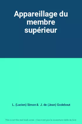 Couverture du produit · Appareillage du membre supérieur