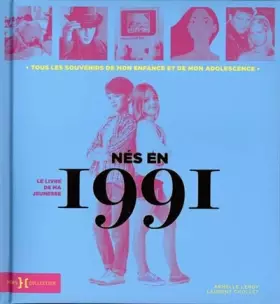 Couverture du produit · Nés en 1991 - Le livre de ma jeunesse