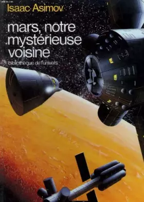 Couverture du produit · Mars, notre mysterieuse voisine . collection : pere castor.
