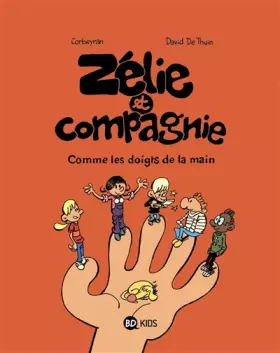 Couverture du produit · Zélie & Compagnie, Tome 07: Comme les doigts de la main