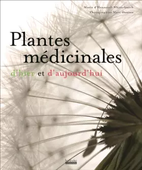 Couverture du produit · Plantes médicinales d'hier et d'aujourd'hui