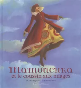 Couverture du produit · MAMOUCHKA ET LE COUSSIN AUX NUAGES - A partir de 4 ans