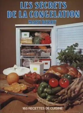Couverture du produit · Les Secrets de la congélation - 165 recettes de cuisine