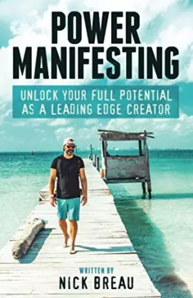 Couverture du produit · Power Manifesting: Unlock Your Full Potential as a Leading Edge Creator