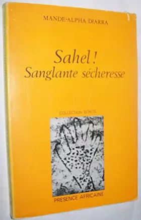 Couverture du produit · Le Sahel : sanglante sécheresse