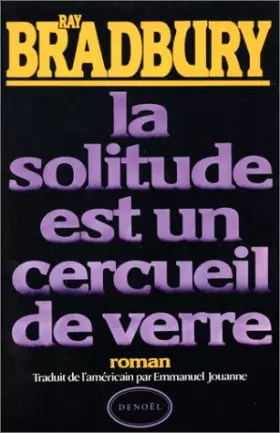 Couverture du produit · La Solitude est un cercueil de verre
