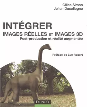 Couverture du produit · Intégrer images réelles et images 3D - Post-production et réalité augmentée: Post-production et réalité augmentée