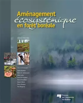 Couverture du produit · AMENAGEMENT ECOSYSTEMIQUE EN FORET BOREALE