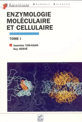 Couverture du produit · Enzymologie moléculaire et cellulaire : Tome 1