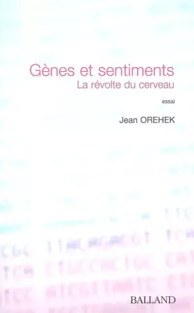 Couverture du produit · Gènes et sentiments : La révolte du cerveau