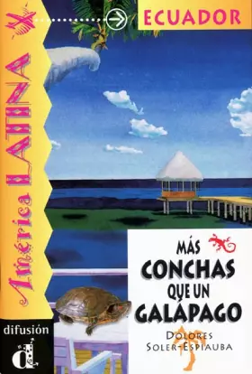 Couverture du produit · Más conchas que un galápago. Serie América Latina. Libro: Mas conchas que un galapago (Ecuador): 0