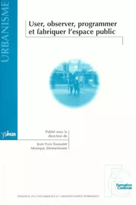 Couverture du produit · User, observer, programmer et fabriquer l'espace public