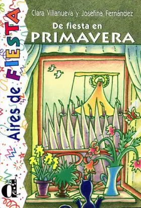 Couverture du produit · De fiesta en primavera. Serie Aires de Fiesta. Libro