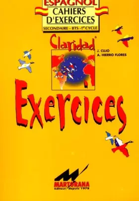 Couverture du produit · Claridad : exercices. Cahiers d'exercices, espagnol, seconde, BTS, 1er cycle
