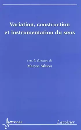 Couverture du produit · Variation, construction et instrumentation du sens