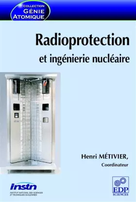 Couverture du produit · Radioprotection et ingénierie nucléaire