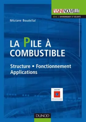 Couverture du produit · La pile à combustible - Structure - Fonctionnement - Applications: Structure - Fonctionnement - Applications