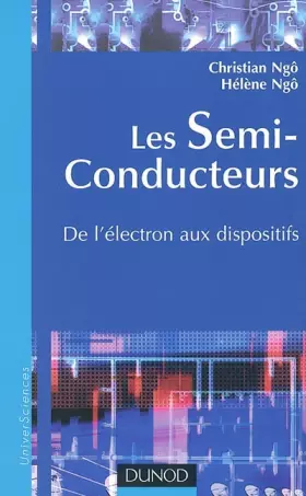 Couverture du produit · Les semi-conducteurs : De l'électron aux dispositifs