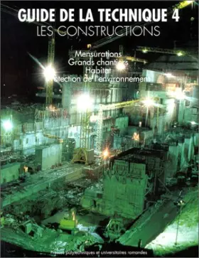 Couverture du produit · GUIDE DE LA TECHNIQUE. Tome 4, Les constructions
