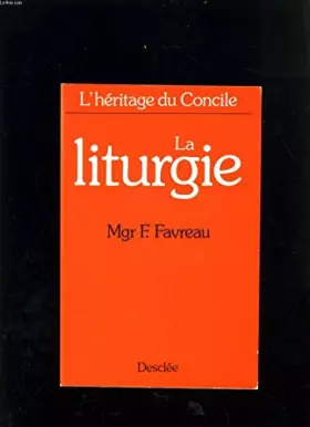 Couverture du produit · L'Héritage du Concile Tome 2: La Liturgie