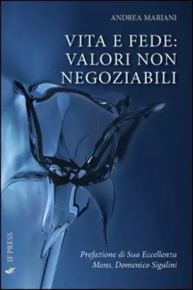 Couverture du produit · Vita e fede. Valori non negoziabili
